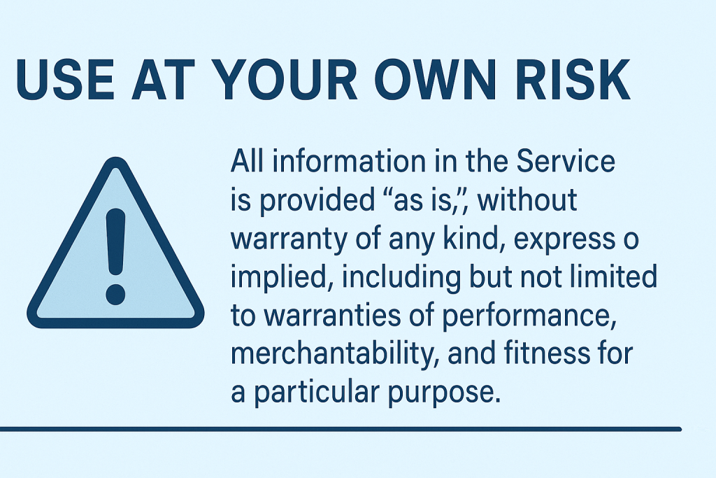 "Use at Your Own Risk" Disclaimer