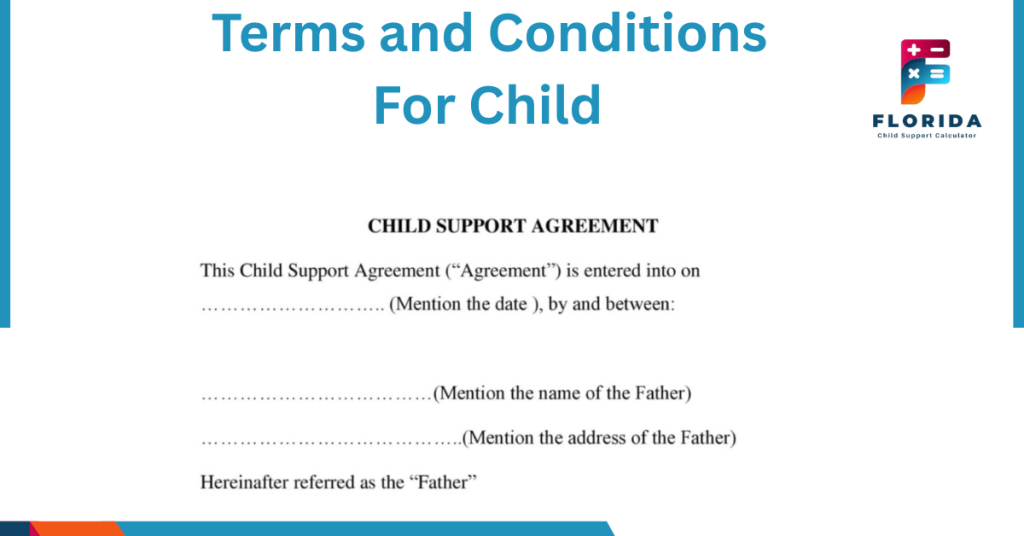 Terms and Conditions For Child
