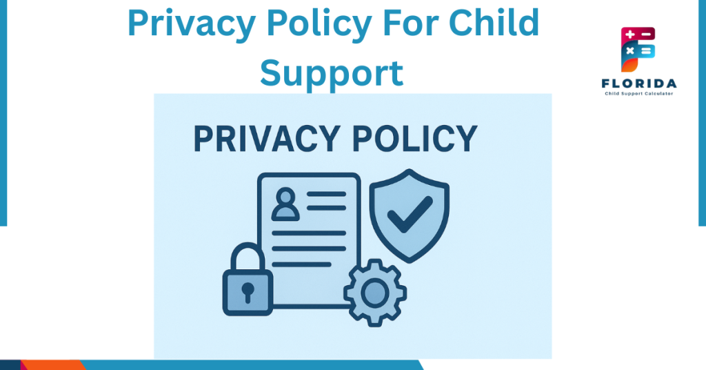 Privacy Policy For Child Support 