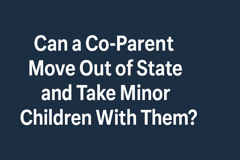 Can a Co-Parent Move Out of State and Take Minor Children With Them?